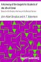 [Gutenberg 36264] • A Harmony of the Gospels for Students of the Life of Christ / Based on the Broadus Harmony in the Revised Version